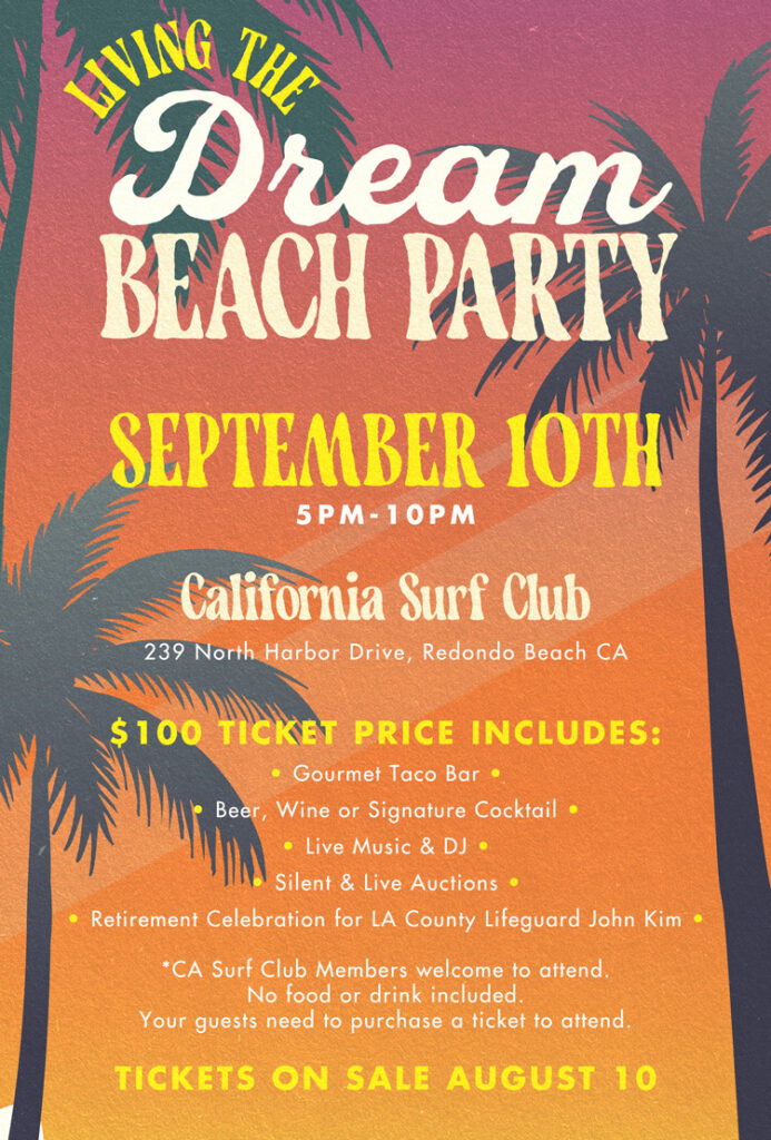 Event flyer for "Living the Dream Beach Party" on September 10th, 5 PM to 10 PM at California Surf Club in Redondo Beach, CA.
